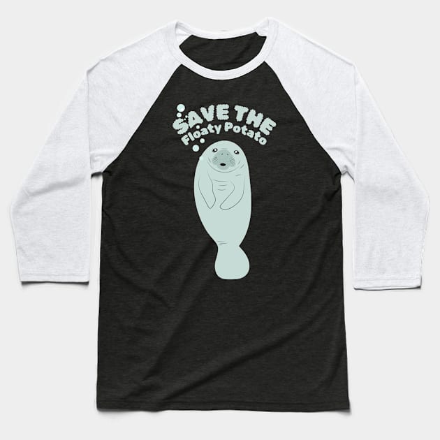 Save The Floaty Potato Baseball T-Shirt by Teewyld